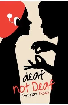 deaf not Deaf