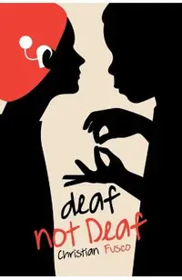 deaf not Deaf