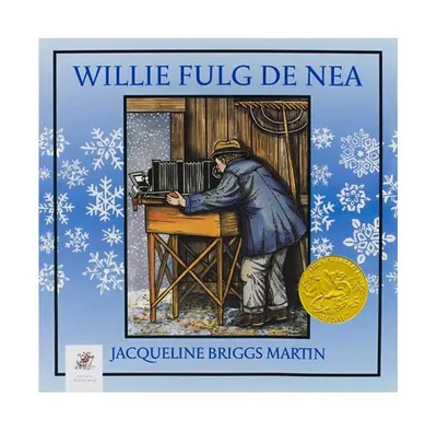 Willie fulg de nea - Paperback - Jacqueline Briggs Martin
