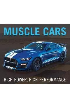 Muscle Cars: High-Power, High-Performance