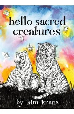 Hello Sacred Creatures