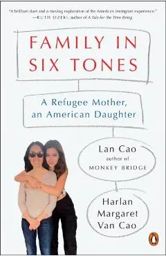 Family in Six Tones: A Refugee Mother, an American Daughter