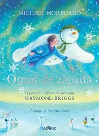 Omul de zăpadă - Hardcover - Michael Morpurgo