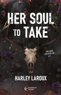 Her Soul to Take (Vol. 1) - Paperback brosat - Harley Laroux