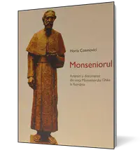 Monseniorul. Amintiri si documente din viata Monseniorului Ghika in Romania