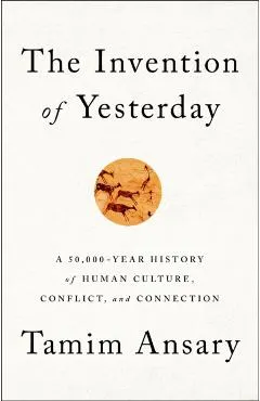 The Invention of Yesterday