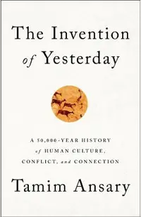 The Invention of Yesterday