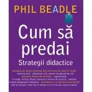 Cum sa predai. Strategii didactice