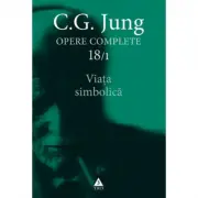 Viata simbolica - Opere Complete, volumul 18/1