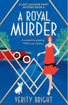 A Royal Murder: A completely gripping 1920s cozy mystery