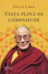 Viața plină de compasiune - Paperback brosat