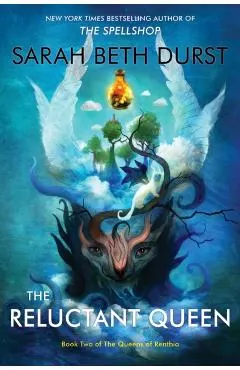 The Reluctant Queen: Book Two of the Queens of Renthia