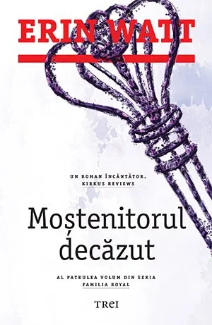 Moștenitorul decăzut (seria Familia Royal, vol. 4)