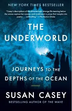 The Underworld: Journeys to the Depths of the Ocean