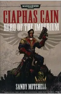 Ciaphas Cain: Hero of the Imperium