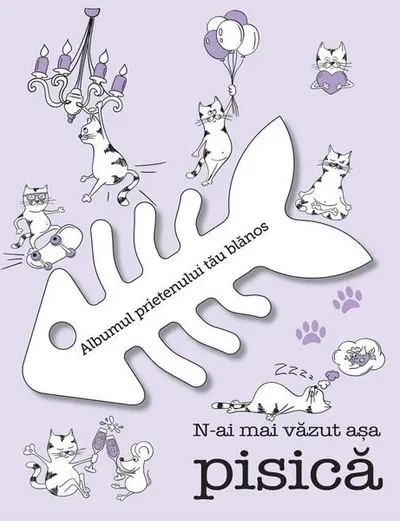 N-ai mai văzut așa pisică - Hardcover - Lara Pavlovici