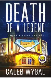 Death of a Legend: A Myrtle Beach Mystery