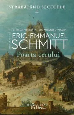 Poarta cerului. Seria Strabatand secolele Vol.2