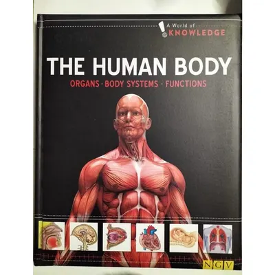 The Human Body, A World of Knowledge