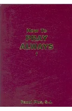 How to Pray Always