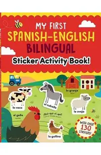My First Spanish-English Bilingual Sticker Activity Book!