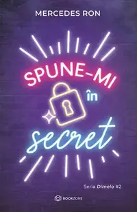 Spune-mi în secret (Vol. 2) - Paperback brosat - Mercedes Ron