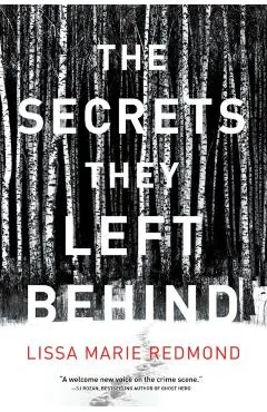 The Secrets They Left Behind: A Mystery