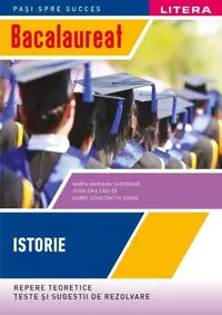 Bacalaureat: Istorie pentru clasa a XII-a - Paperback brosat - Aurel Constantin Soare, Irina Ema Săvuță, Maria Mariana Gheorghe
