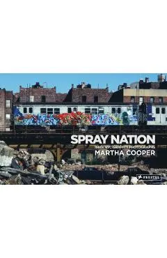 Spray Nation: 1980s NYC Graffiti Photos