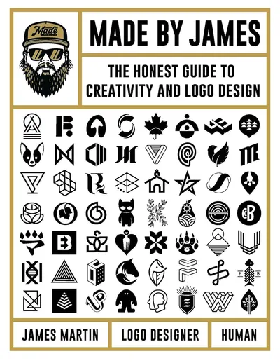 Made by James: The Honest Guide to Creativity and Logo Design