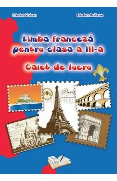Limba franceza - Clasa 3 - Caiet de lucru