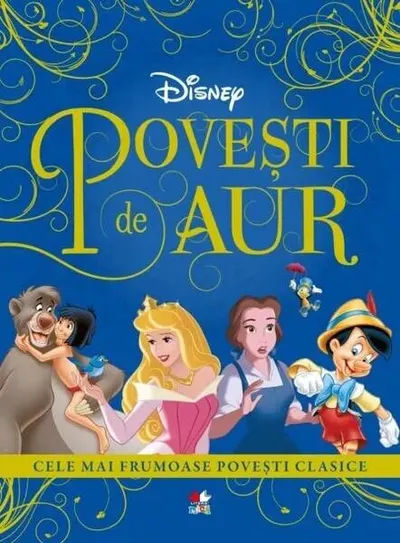 Disney. Povești de aur. Cele mai frumoase povești clasice - Paperback brosat - Disney