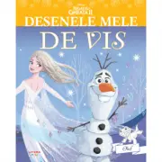 Disney. Regatul de gheata II. Olaf. Desenele mele de vis