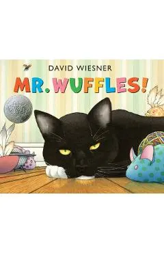 Mr. Wuffles!