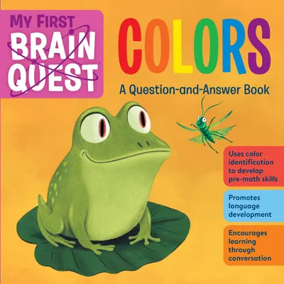 My First Brain Quest: Colors: A Question-and-Answer Book