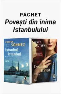 Pachet Povești din inima Istanbulului. Istanbul Istanbul/Doamna Hayat