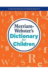Merriam-Webster's Dictonary for Children