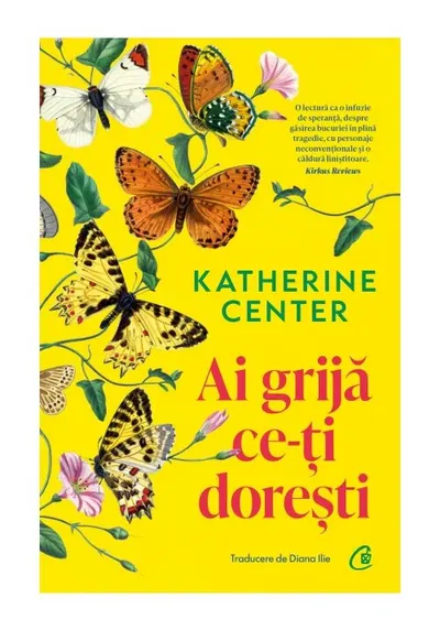 Ai grija ce-ti doresti