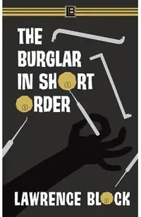 The Burglar in Short Order