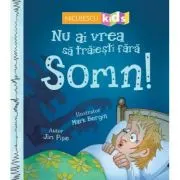 Nu ai vrea sa traiesti fara. SOMN!