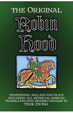 The Original Robin Hood: Traditional ballads and plays, including all medieval sources