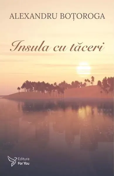 Insula cu tăceri - Paperback brosat - Alexandru Boțoroga
