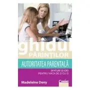 Ghidul parintilor. Autoritatea parentala