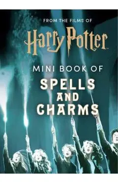 From the Films of Harry Potter: Mini Book of Spells and Charms
