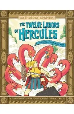 The Twelve Labors of Hercules: A Modern Graphic Greek Myth