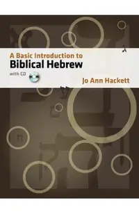 A Basic Introduction to Biblical Hebrew: With CD [With CDROM]