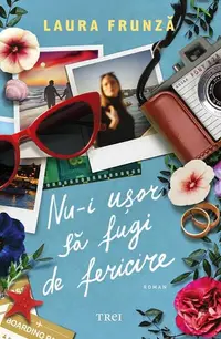Nu-i uşor să fugi de fericire - Paperback brosat