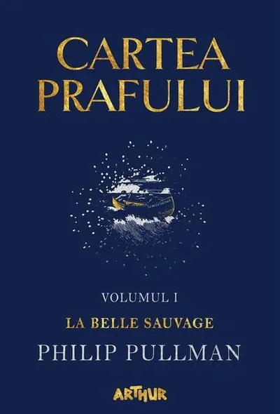 La Belle Sauvage. Cartea prafului (Vol. 1) - Hardcover - Philip Pullman