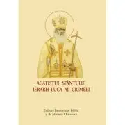 Acatistul Sfantului Ierarh Luca al Crimeei