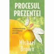 Procesul Prezentei